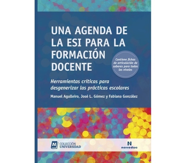 Portada del libro "Una agenda de la ESI para la Formación Docente - Herramientas críticas para desgenerizar las prácticas escolares"