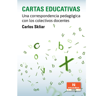 Tapa de libro "Cartas educativas: Una correspondencia pedagógica con los colectivos docentes" de Carlos Skliar