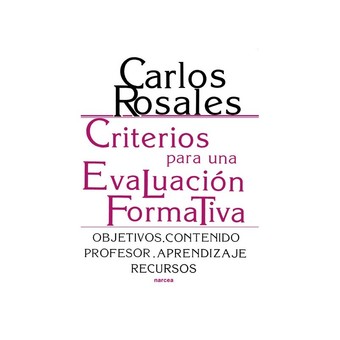 portada del libro "Criterios para una evaluación formativa. Objetivos. Contenido. Profesor. Aprendizaje. Recursos"
