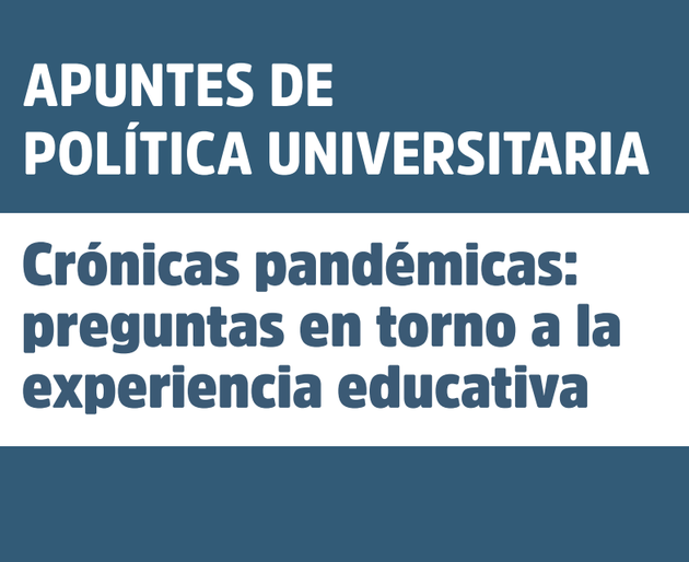 Portada de artículo "Crónicas pandémicas: preguntas en torno a la experiencia educativa" por Emilia Di Piero. Fondo azul y blanco con tútulo.
