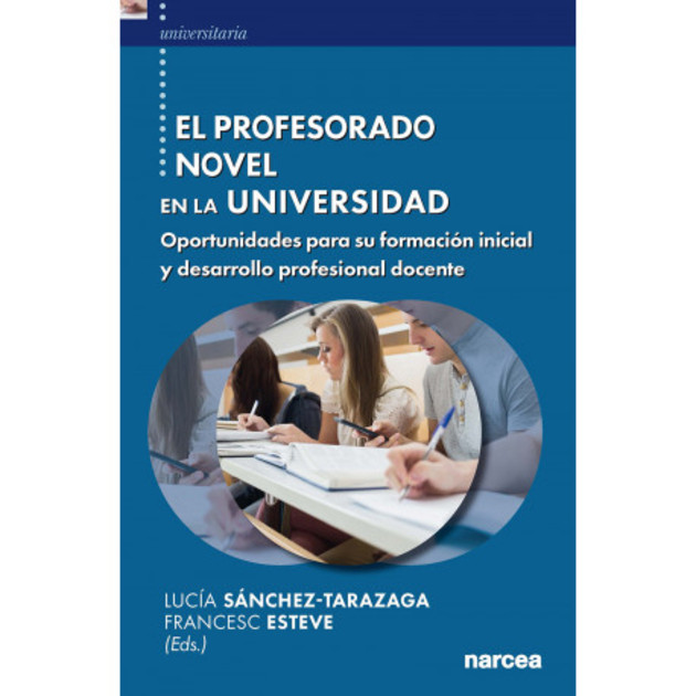 Tapa del libro "El profesorado novel en la universidad.  Oportunidades para su formación inicial y desarrollo profesional docente"
