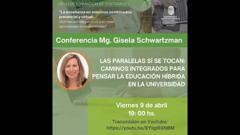 flyer de difusión de la conferencia "Las paralelas sí se tocan: caminos integrados para pensar la Educación Híbrida en la Universidad"