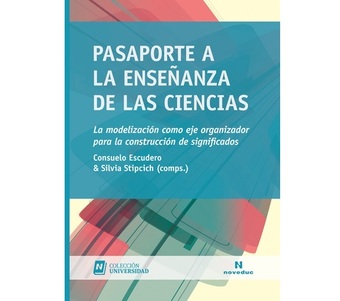 Tapa del libro "Pasaporte a la enseñanza de las ciencias - La modelización como eje organizador para la construcción de significados"