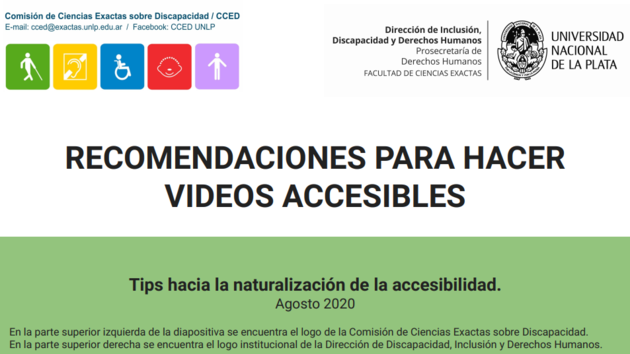 portada del documento "recomendaciones para hacer videos accesibles". Logo de la UNLP, logo de la Comsión de Exactas sobre discapacidad. 